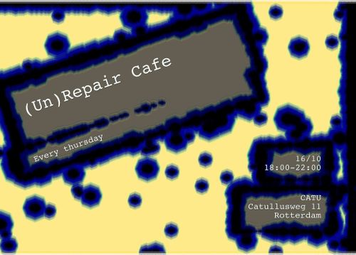 (un)repair cafe: Let's unrepair together!