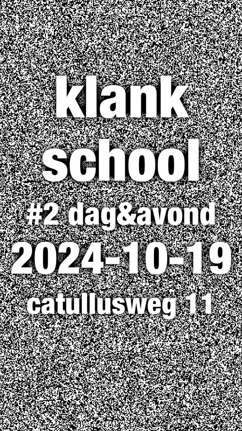 2nd KLANKSCHOOL DAG&AVOND